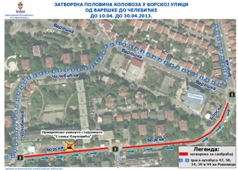 ЗА САОБРАЋАЈ ЗАТВОРЕНА ПОЛОВИНА БОРСКЕ УЛИЦЕ У СМЕРУ КА РАКОВИЦИ ОД ВАРЕШКЕ ДО ЧЕЛЕБИЋКЕ од  10.04.2013. до 30.04.2013.