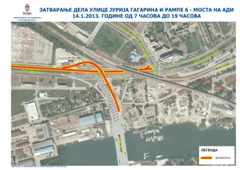 ЗАТВАРАЊЕ ДЕЛА УЛИЦЕ ЈУРИЈА ГАГАРИНА И РАМПЕ 6 МОСТА ПРЕКО АДЕ 14.01.2013. ОД 7 ДО 19 ЧАСОВА