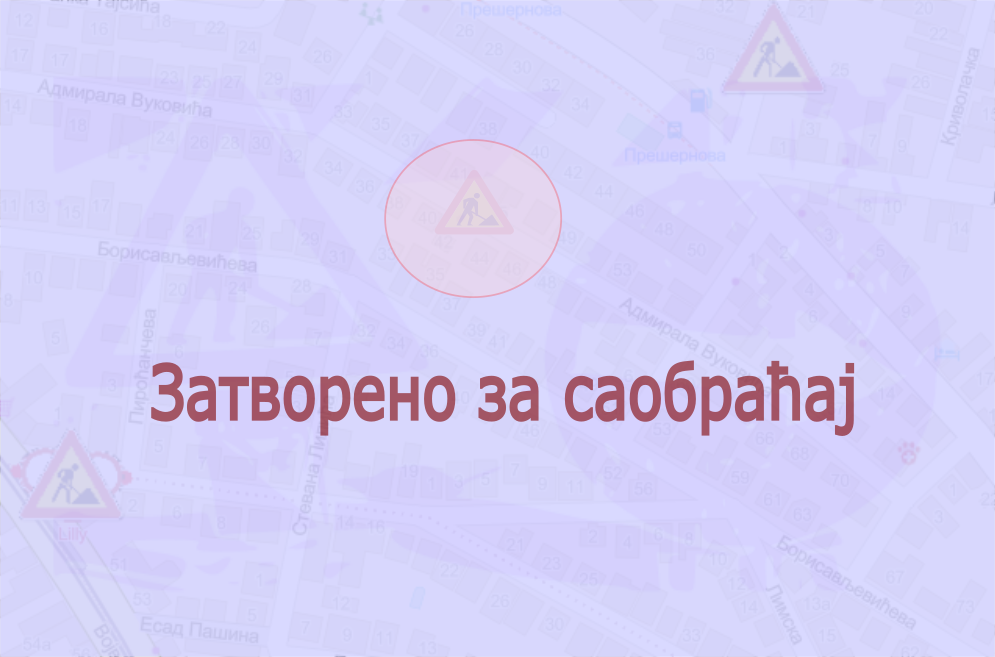                                                      Затворена за саобраћај улица Адмирала Вуковића
                                                     