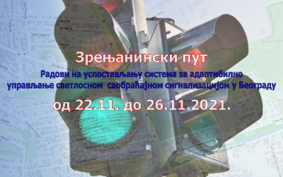                                                     Наставак радова на изградњи Система за адаптибилно управљање светлосном саобраћајном сигнализацијом у улици Зрењанински пут
                                                     